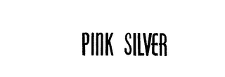 PINK SILVER trademark