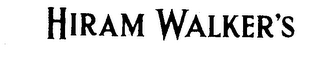 HIRAM WALKER'S trademark