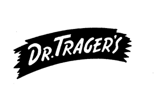 DR. TRAGER'S