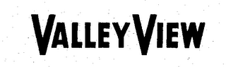 VALLEY VIEW