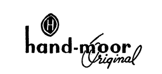HAND-MOOR ORIGINAL H trademark