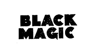 BLACK MAGIC