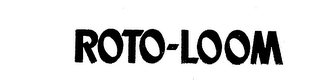 ROTO-LOOM