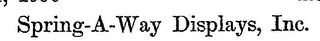 SPRING-A-WAY-DISPLAYS