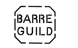 BARRE GUILD