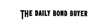 THE DAILY BOND BUYER