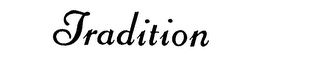 TRADITION trademark