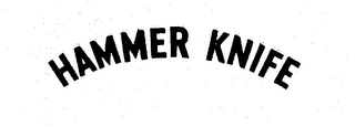 HAMMER KNIFE trademark