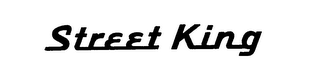 STREET KING trademark