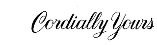 CORDIALLY YOURS trademark