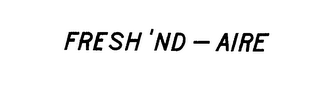 FRESH'ND-AIRE trademark