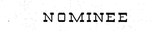 NOMINEE trademark