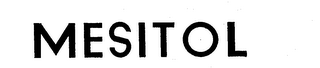 MESITOL trademark