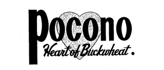 POCONO HEART OF BUCKWHEAT.