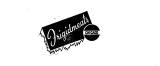 FRIGIDMEATS CHICAGO