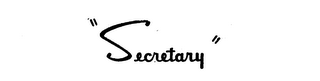 SECRETARY