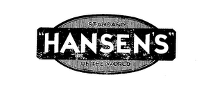 "HANSEN'S" STANDARD OF THE WORLD