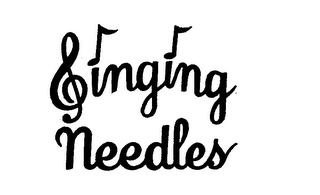 SINGING NEEDLES