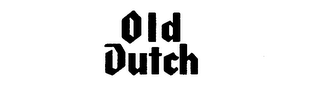 OLD DUTCH