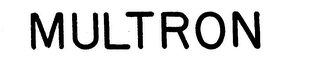 MULTRON trademark