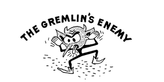 THE GREMLIN'S ENEMY