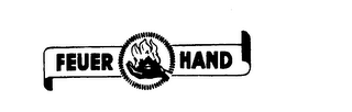 FEUER HAND