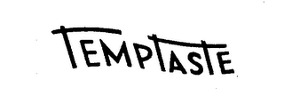 TEMPTASTE trademark