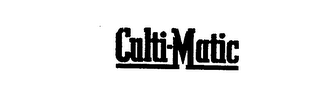 CULTI-MATIC