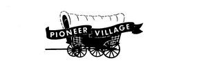 PIONEER VILLAGE