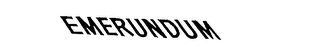 EMERUNDUM trademark