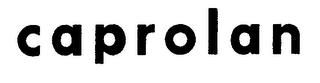 CAPROLAN trademark