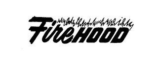 FIREHOOD trademark