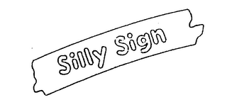 SILLY SIGN trademark