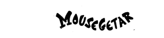 MOUSEGETAR