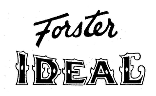 FORSTER IDEAL