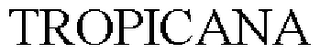 TROPICANA trademark