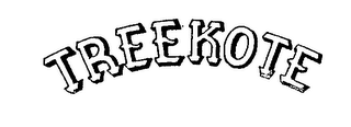 TREEKOTE trademark