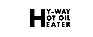 HY-WAY HOT OIL HEATER trademark