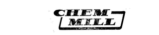 CHEM MILL trademark