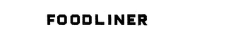 FOODLINER trademark