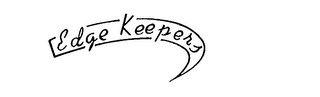 EDGE KEEPERS trademark