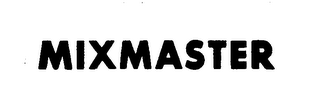 MIXMASTER trademark