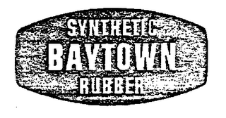 BAYTOWN SYNTHETIC RUBBER