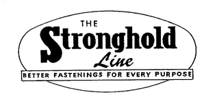 THE STRONGHOLD LINE BETTER FASTENINGS FOR EVERY PURPOSE