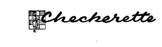 CHECKERETTE trademark