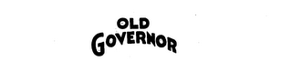 OLD GOVERNOR trademark