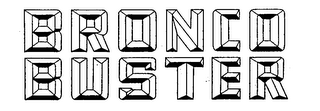 BRONCO BUSTER trademark