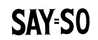 SAY=SO trademark