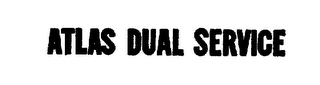 ATLAS DUAL SERVICE trademark