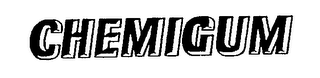 CHEMIGUM trademark